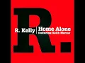 R.  Kelly Feat.  Keith Murray - Home Alone ''LP Version'' (1998)