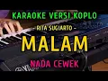 Download Lagu MALAM - RITA SUGIARTO || KARAOKE NADA CEWEK || VERSI KOPLO