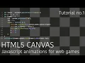 Creating Web Games with Javascript and HTML5 Canvas Tutorial No 1