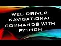WebDriver Navigational Commands -