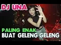 Download Lagu DJ UNA PALING KEREN 2018- MIX BIKIN MELAYANG TINGGI MUSIKNYA ENAK BANGET BRO