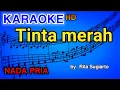 Download Lagu TINTA MERAH - Nada Pria | KARAOKE HD by Rita Sugiarto