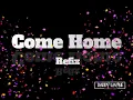 Come Home  (Refix) - Nailah Blackman x Skinny Fabulous Daddy Wayne Productions