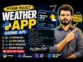 Build a Real Weather App in Python with API Beginner Project Tutorial
