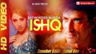 satwinder bugga ishq new punjabi sad song official full video hd