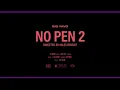 BIG YAVO - No Pen 2 #SLOWED