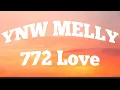 Download Lagu YNW Melly - 772 Love (Lyric Video)