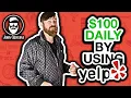 How To Earn 100 A Day With Yelp Just By Messaging