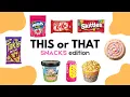 Lagu THIS or THAT! [Snacks Edition] 🍿🥨