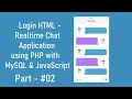 - Login HTML Realtime Chat Application using PHP with MySQL and JavaScript Core PHP PHP