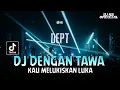 Download Lagu DJ Dengan Tawa Kau Melukis kan Luka (Aku Pamit Pergi) !! Dj Mangu X Dj Kita Usahakan Lagi