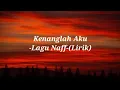 Download Lagu Kenangan Aku -Lagu Naff- (Lirik)🎵