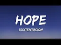Download Lagu XXXTENTACION - Hopes