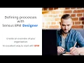 Defining processes with Sensus BPM Designer