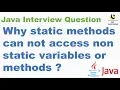 Why static methods cannot access non static variables or methods