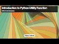 Utility Functions in Python Understanding the Basics