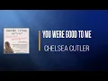 Chelsea Cutler - You Were Good To Me Bonus Track (Lyrics)