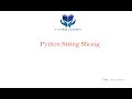 14-Python String Slicing