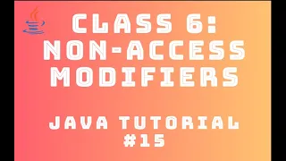 Java Tutorial 15 Classes - Non-Access Modifiers