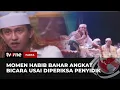 Lagu Ketika Habib Bahar Buka Suara Usai Ditetapkan Tersangka Karena Isi Ceramahnya | Fakta tvOne