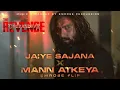 Jaiye Sajana x Mann Atkeya (Emrose Flip) - Dhurandhar The Revenge | Dhurandhar 2 Songs