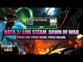 Download Lagu DOTA 2/ live steam dawn of war ep.266