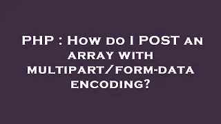 PHP How do I POST an array with - data encoding