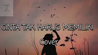 Download Cinta Tak Harus Memiliki - ST12 (Cover) Lirik MP3