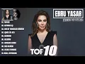 Download Lagu Ebru Yaşar - En Çok Dinlenen En Hit Pop Remix Şarkıları