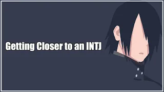 How to Get to Know an INTJ