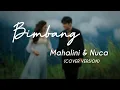 Download Lagu BIMBANG - MAHALINI \u0026 NUCA (Cover Version) | Lyrics video