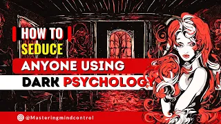 Attract "Anyone" Using These Forbidden "Seduction" Techniques