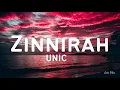 UNIC - Zinnirah (Lirik)