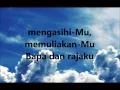 KAULAH SEGALANYA - TRUE WORSHIPPER LIRIK