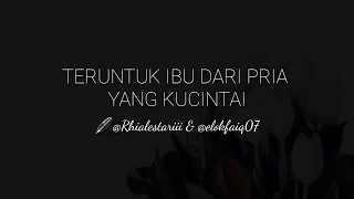 Download MUSIKALISASI RHIA : TERUNTUK IBU DARI PRIA YANG KUCINTAI MP3