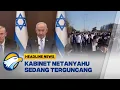 Download Lagu [HEADLINE NEWS 16/07] Koalisi Pemerintahan Netanyahu Terguncang, Stabilitas Politik Israel Terancam