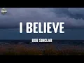 Download Lagu I Believe - Bob Sinclar / Lyric Video