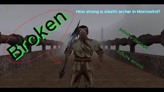How strong is stealth archer in Morrowind