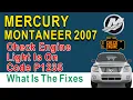 2007 Mercury Montaneer Check Engine Light Is On Code P1235 What Is The Fixes