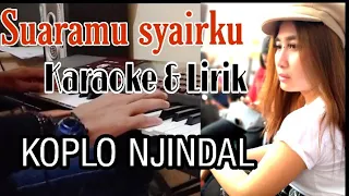 SUARAMU SYAIRKU II KOPLO II KARAOKE \u0026 LIRIK