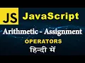 JavaScript Operator In Hindi JavaScript Arithmetic Operators JavaScript Assignment Operator