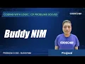 BUDDYNIM Buddy NIM Coding with Logic CP Problems Solved easy