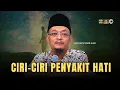 Download Lagu DATO USTAZ KAZIM ELIAS - CIRI CIRI PENYAKIT HATI
