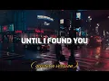 Download Lagu Until I Found You-(Gustixa version)