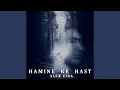 Lagu Hamine Ke Hast