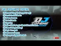 Download Lagu FULL ALBUM DJ TOPENG TERBARU DJ RASA INI YANG TERTINGGAL (PERGI) X SUN RAHA HAI NA TU
