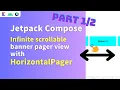 jetpack compose horizontalpager infinite scroll android compose horizontalpager infinite scroll 1