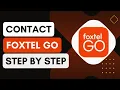How To Contact FOXTEL GO