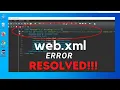 FIX Error in web xml File Eclipse IDE Servlet JSP web xml Error RESOLVED