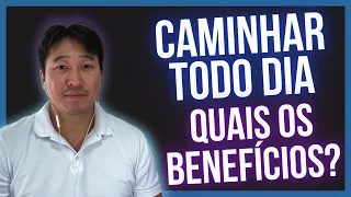 6 BENEFÍCIOS EXTREMOS de CAMINHAR todos os dias!